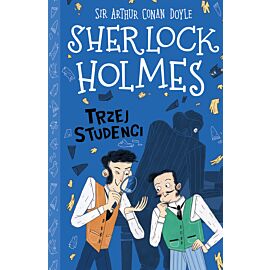 Trzej studenci. Klasyka dla dzieci. Sherlock Holmes. Tom 10 wyd. 2026