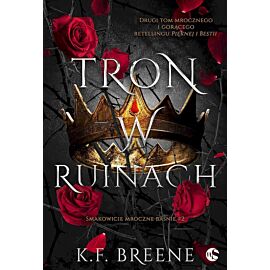 Tron w ruinach. Smakowicie mroczne baśnie. Tom 2