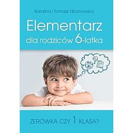 Elementarz dla rodziców 6-latka