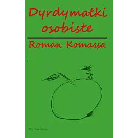 R. Komassa: Dyrdymałki osobiste