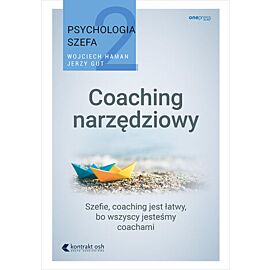 Psychologia szefa 2. Coaching narzędziowy (e-book)