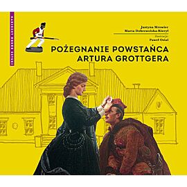 Pożegnanie powstańca Artura Grottgera