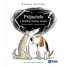Psijaciele i wielka burza uczuć