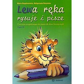 Lewa ręka rysuje i pisze. Część 3