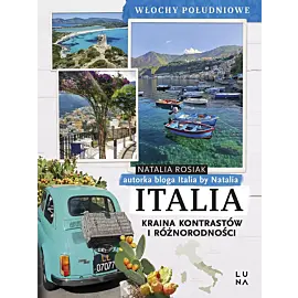 Italia. Kraina kontrastów i różnorodności. Włochy Południowe