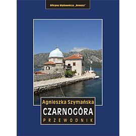 Czarnogóra. Przewodnik wyd. 6