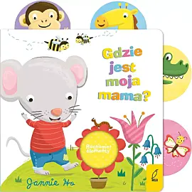 Ruchome elementy. Gdzie jest moja mama?
