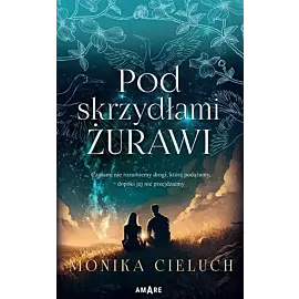 Pod skrzydłami żurawi