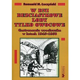 W dni bezciastkowe lody tylko owocowe