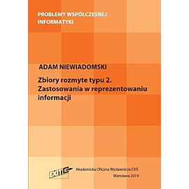 Zbiory rozmyte typu 2. Zastosowania w reprezentacji informacji