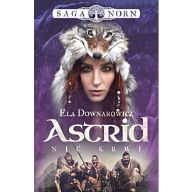 Saga Norn. Tom 2: Astrid, nić krwi