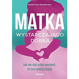 Matka wystarczająco dobra