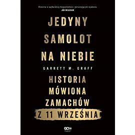 Jedyny samolot na niebie. Historia mówiona zamachów z 11 września