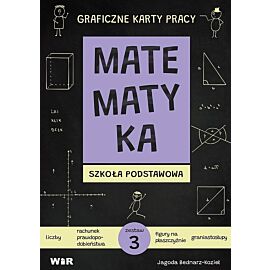 Matematyka graficzne karty pracy dla szkoły podstawowej zestaw 3