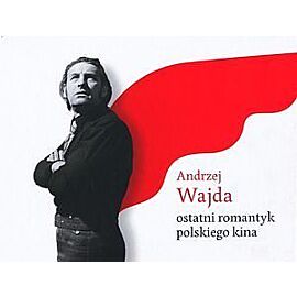 Andrzej Wajda - ostatni romantyk polskiego kina