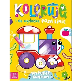Koloruję i nie wychodzę poza linię - z lokomotywą. Wypukłe kontury