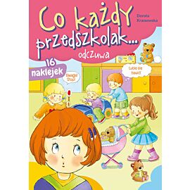 Co każdy przedszkolak. Odczuwa