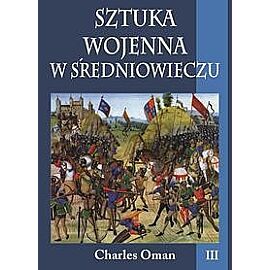 Sztuka wojenna w średniowieczu. Tom 3