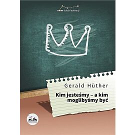 Kim jesteśmy - a kim moglibyśmy być