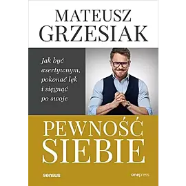 Pewność siebie.