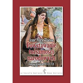 Powstawanie tożsamości narodowych Europa w wiekach XVIII-XX