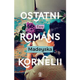 Ostatni romans kornelii ostatnie Tom 2