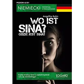 Niemiecki kryminał z ćwiczeniami Wo ist Sina? / Gdzie jest Sina?