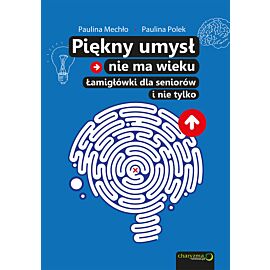 Piękny umysł nie ma wieku. Łamigłówki dla seniorów (e-book)