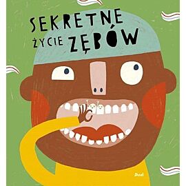 Sekretne życie zębów