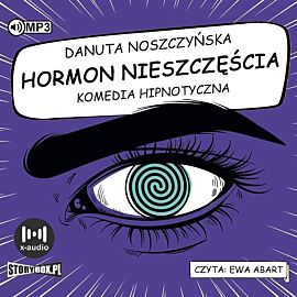 Cd mp3 hormon nieszczęścia. Komedia hipnotyczna