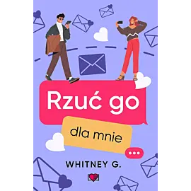 Rzuć go dla mnie