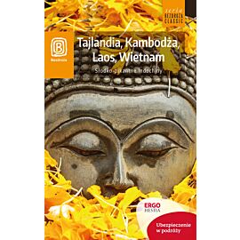 Tajlandia, Kambodża, Laos, Wietnam. Słodko-pikantne Indochiny. Wydanie 1 (e-book)