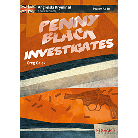 Angielski kryminał z ćwiczeniami Penny Black Investigates