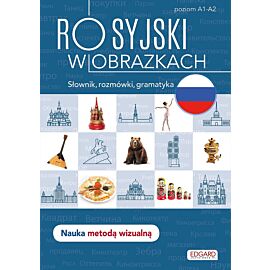 Rosyjski w obrazkach. Słówka, rozmówki, gramatyka