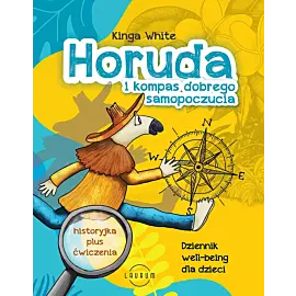 Horuda i kompas dobrego samopoczucia