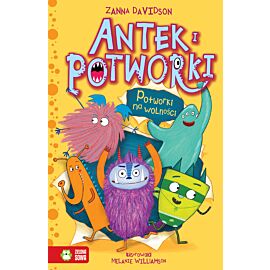 Antek i potworki. Potworki na wolności