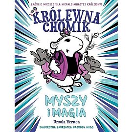 Królewna Chomik. Myszy i magia