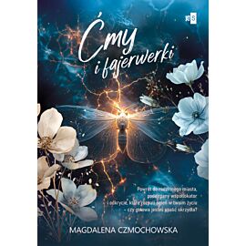 Ćmy i fajerwerki