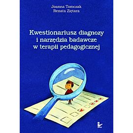 Kwestionariusz diagnozy i narzędzia badawcze w terapii pedagogicznej