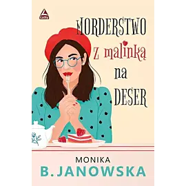 Morderstwo z malinka na deser