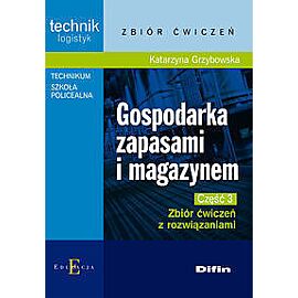 Gospodarka zapasami i magazynem. Część 3. Zbiór ćwiczeń z rozwiązaniami