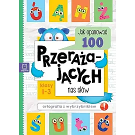 Jak opanować 100 przerażających nas słów