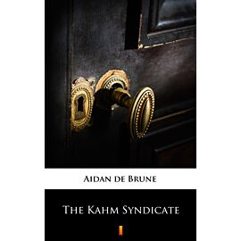 The Kahm Syndicate (e-book)