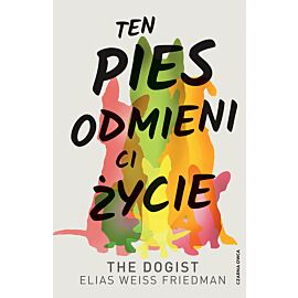 Ten pies odmieni ci życie