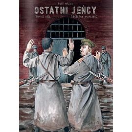 Ostatni jeńcy - Fort nr XIII