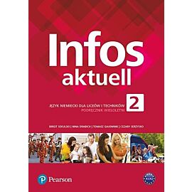 Infos aktuell 2 Język niemiecki Podręcznik wieloletni