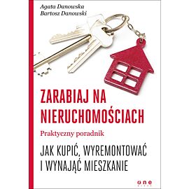 Zarabiaj na nieruchomościach. Praktyczny poradnik, jak kupić, wyremontować i wynająć mieszkanie (audiobook MP3)