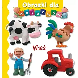 Wieś. Obrazki dla maluchów
