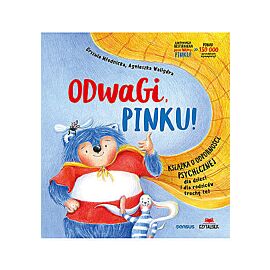 Odwagi, pinku! książka o odporności psychicznej dla dzieci i rodziców trochę też