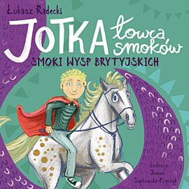 Jotka – łowca smoków. Smoki wysp brytyjskich (e-book)